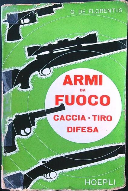 Tecnologia delle armi da fuoco - Giuseppe De Florentiis - copertina