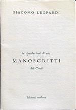 Le riproduzioni di otto manoscritti dei Canti