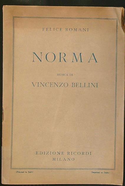 Norma. Tragedia lirica in due atti - Bellini - copertina