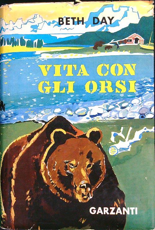 Vita con gli orsi - Beth Day - copertina