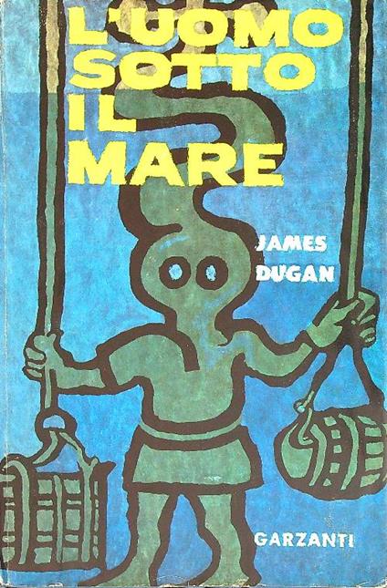 L' uomo sotto il mare - James Dugan - copertina