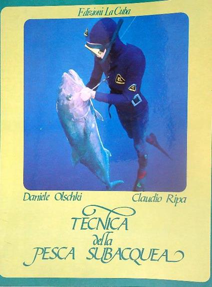 Tecnica della pesca subacquea - Daniele Olschki - copertina