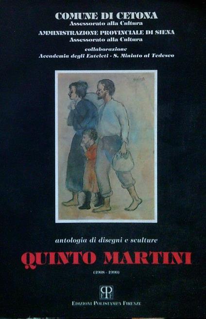 Quinto Martini. Antologia di disegni e sculture 1908-1990 - copertina