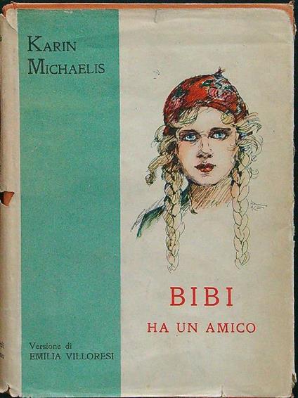 Bibi ha un amico - Karin Michaelis - copertina