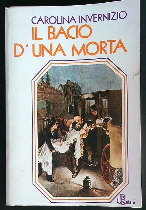 Il bacio d'una morta - Carolina Invernizio - copertina