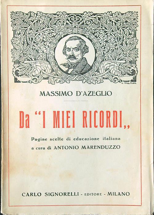 Da 'I miei ricordì. Pagine scelte di educazione italiana - Massimo D'Azeglio - copertina