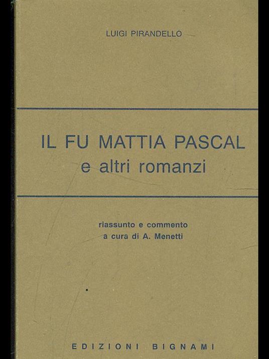 Il fu Mattia Pascal e altri romanzi - Luigi Pirandello - copertina