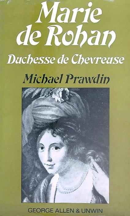 Marie de Rohan Duchess of Chevreuse - Michael Prawdin - copertina