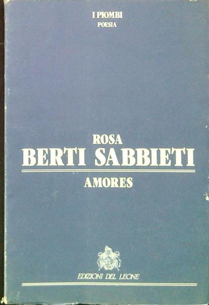 Amores - Rosa Berti Sabbieti - copertina