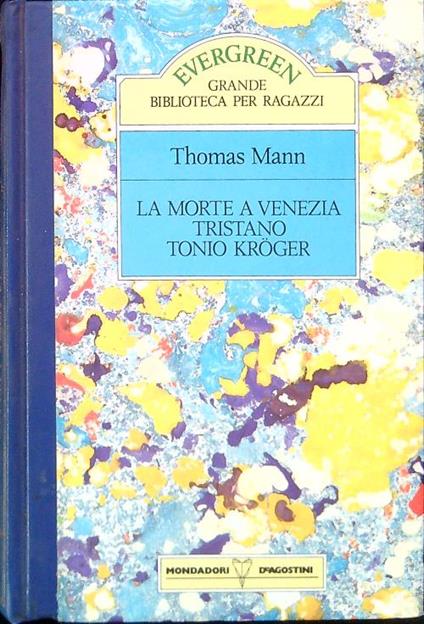 La morte a Venezia - Tristano - Tonio Kroger - Thomas Mann - copertina