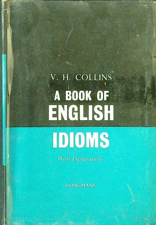 A book of English idioms - V. H. Collins - copertina