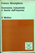 Economia industriale e teoria dell'impresa