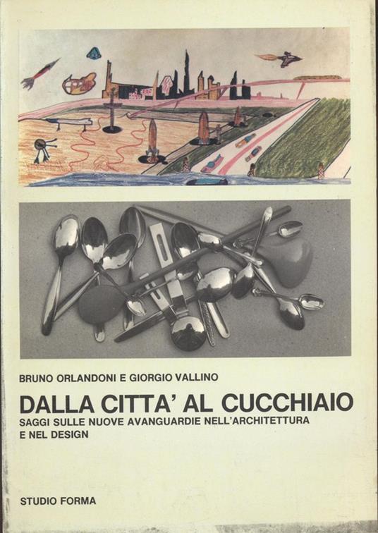 Dalla città al cucchiaio - Bruno Orlandoni - copertina