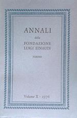 Annali della fondazione Luigi Einaudi X - 1976