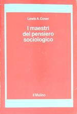 I maestri del pensiero sociologico