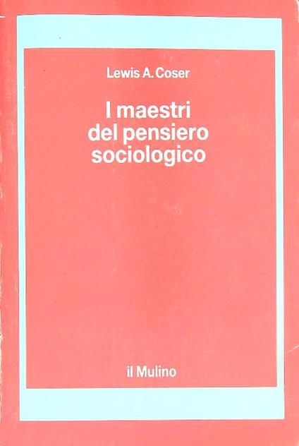 I maestri del pensiero sociologico - Lewis Coser - copertina