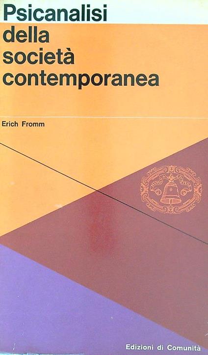 Psicanalisi della società contemporanea - Erich Fromm - copertina
