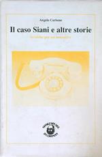 Il caso Siani e altre storie