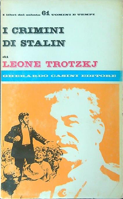 I  crimini di Stalin - Leone Trotzkj - copertina