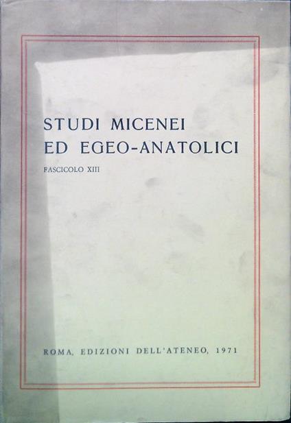 Studi Micenei ed Egeo-Anatolici. Fascicolo XIII - copertina