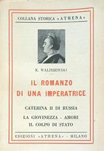 Il romanzo di una imperatrice. Caterina II di Russia