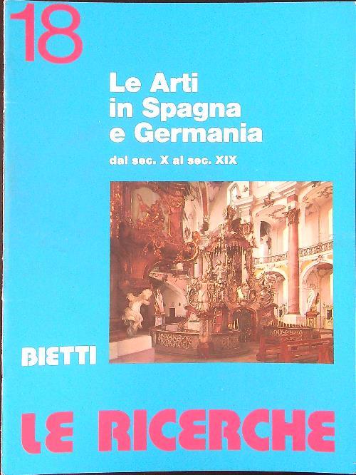 Le  ricerche 18 Le arti in Spagna e Germania dal sec. X al sec. XIX - copertina