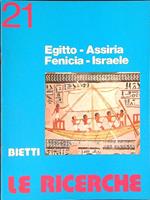 Le  ricerche 21 Egitto - Assiria - Fenicia - Israele