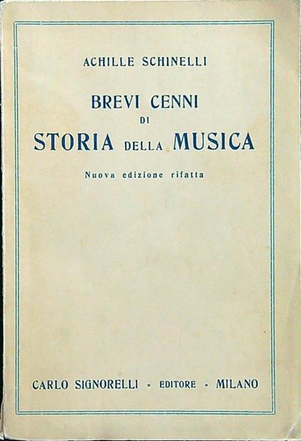 Brevi cenni di storia della musica - Achille Schinelli - copertina