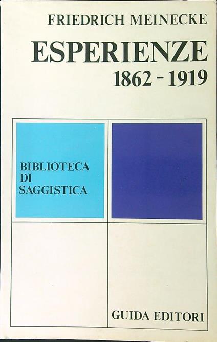 Esperienze 1862 - 1919 - Friedrich Meinecke - copertina