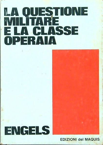 La questione militare e la classe operaia - Engels - copertina