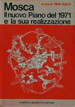 Mosca. Il nuovo piano del 1971 e la sua realizzazione