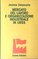 Mercato del lavoro e organizzazione industriale in URSS