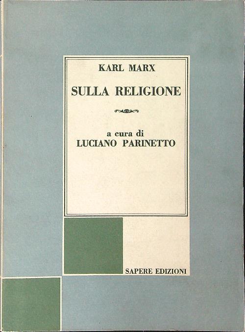 Karl Marx Sulla religione - Luciano Parinetto - copertina