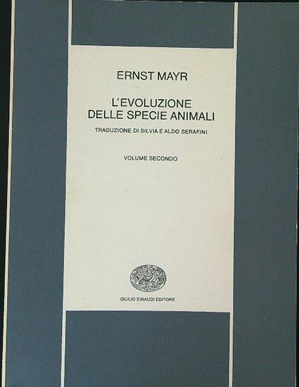 L' evoluzione delle specie animali Vol 2 - Ernst Mayr - copertina