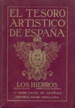 El Tesoro Artistico de Espana. Los Hierros