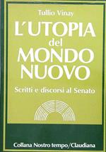 L' utopia del mondo nuovo