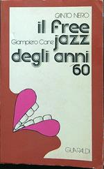 Canto nero Il free jazz degli anni '60