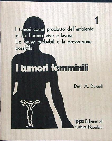 I tumori femminili - Dott. A. Donzelli - copertina