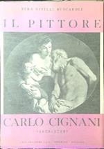 Il pittore Carlo Cignani 1628-1719