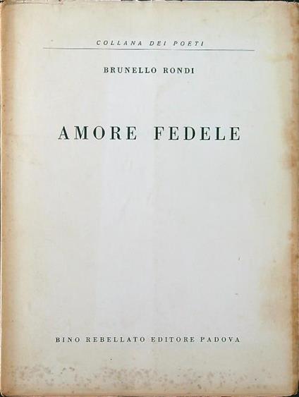Amore fedele - Brunello Rondi - copertina
