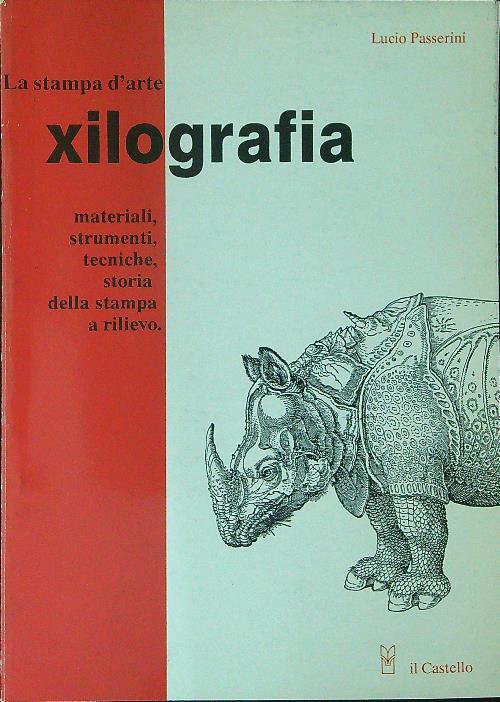 La  stampa d'arte Xilografia - Lucio Passerini - copertina