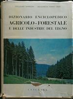 Dizionario enciclopedico agricolo-forestale