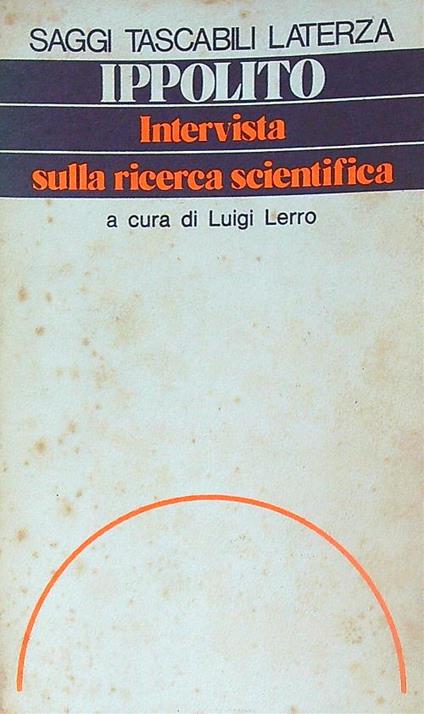 Intervista sulla ricerca scientifica - Felice Ippolito - copertina