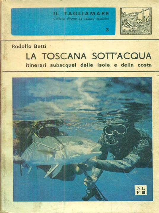 La toscana sott'acqua  - Rodolfo Betti - copertina