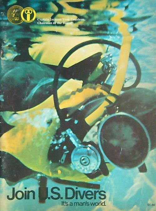 Join U.S. Divers. It's man's world - Jacques Cousteau - copertina