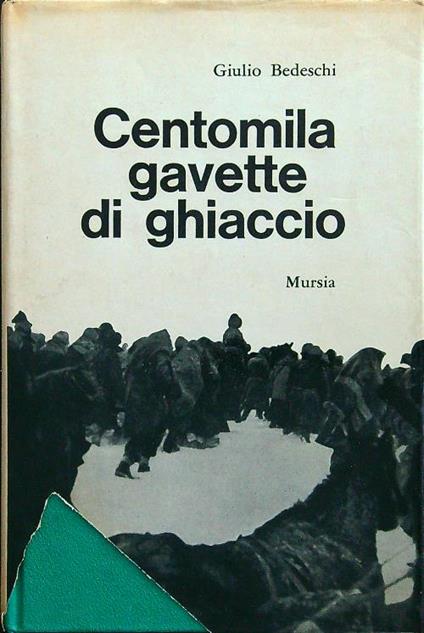 Centomila gavette di ghiaccio - Giulio Bedeschi - copertina