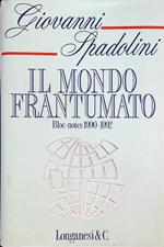 Il mondo frantumato. Bloc-notes 1990-1992. Dedica dell'autore