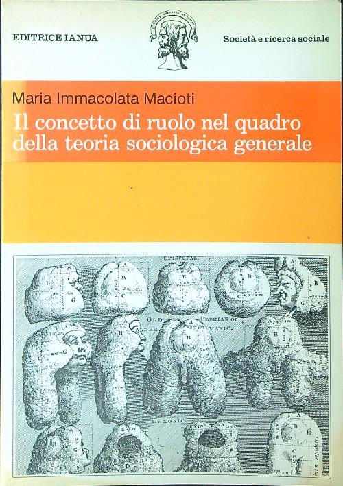 Il  concetto di ruolo nel quadro della teoria sociologica - Maria Immacolata Macioti - copertina