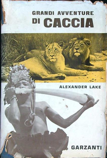 Grandi avventure di caccia - Alexander Lake - copertina