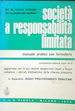 La società a responsabilità limitata. Manuale pratico con formulario